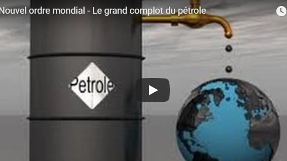 Nouvel ordre mondial - Le grand complot du pétrole - Journal Pour ou Contre - MowXml