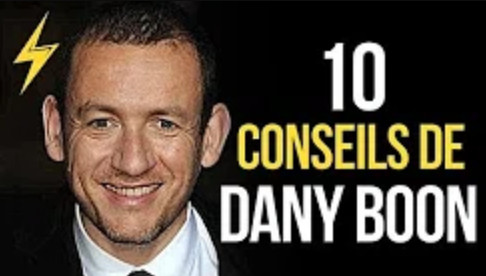 Dany Boon - 10 conseils pour réussir (Motivation)
