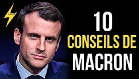 Emmanuel Macron - 10 conseils pour réussir (Motivation)
