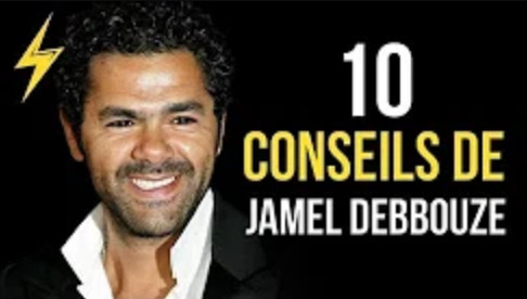 Jamel Debbouze, 10 Conseils, Motivation